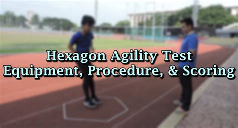 Hexagon Agility Test – Equipment, Procedure, & Scoring .